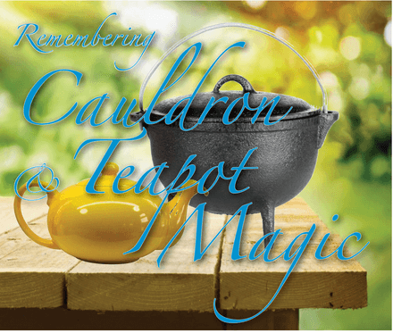 Cauldron &amp;. Teapot Magic
