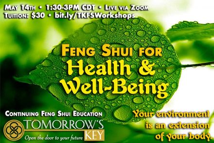 Continuing Feng Shui Education: Feng Shui for Health &amp; Well-Being