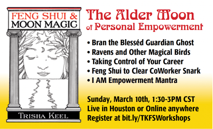 Feng Shui for the Alder Moon of Personal Empowerment