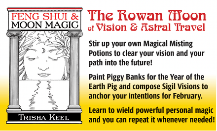 Feng Shui for the Rowan Moon of Vision &amp; Astral Travel