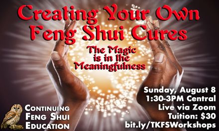 Feng Shui Continuing Education: Creating Your Own Feng Shui Cures