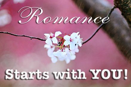 Romance Starts with YOU!