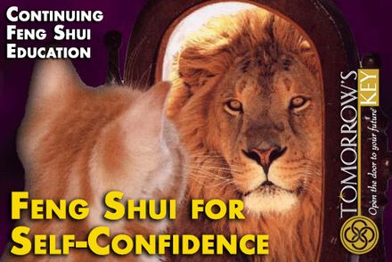 Continuing Feng Shui Education: Feng Shui for Self-Confidence