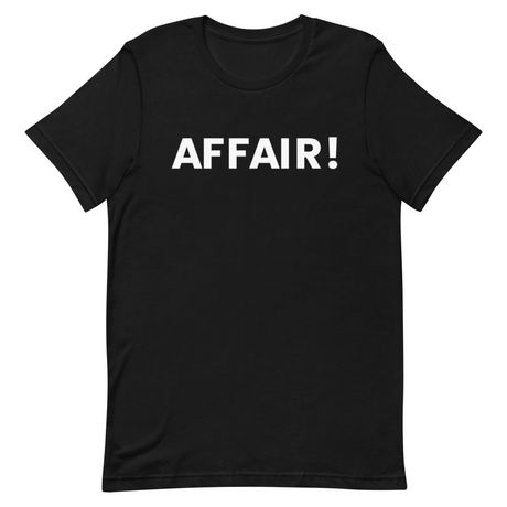 AFFAIR T-SHIRT