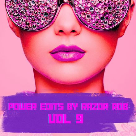 Power Edits Vol.9 (25) MP3 All Edits By Razor Rob
