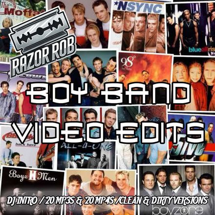 Rob&#x27;s Video Edits Vol.10 Boy Band Edition (20) MP4 &amp; MP3&#x27;s