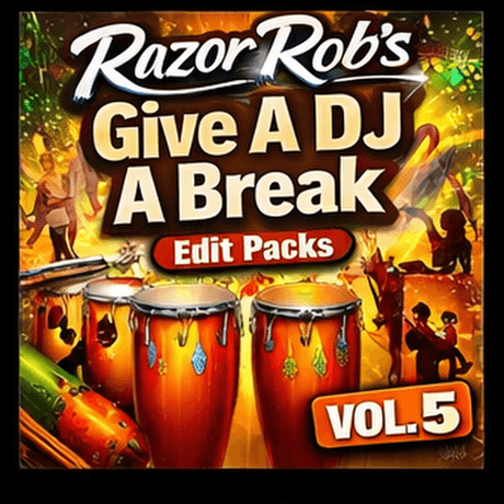 Give A DJ A Break Vol.5 (10 Mixes By Razor Rob Clean)