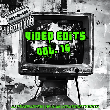 Rob&#x27;s Video Edits Vol.16 (20 MP4 &amp; MP3&#x27;s Clean)