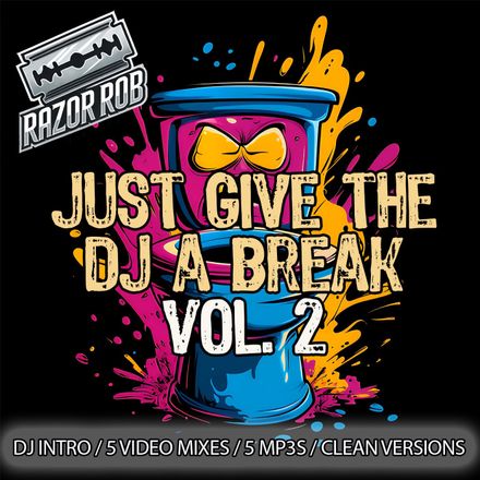 Just Give The DJ A Break Vol.2 (Video Edition 5 Mixes MP4 &amp; MP3)