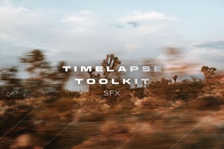TIMELAPSE TOOLKIT | SFX