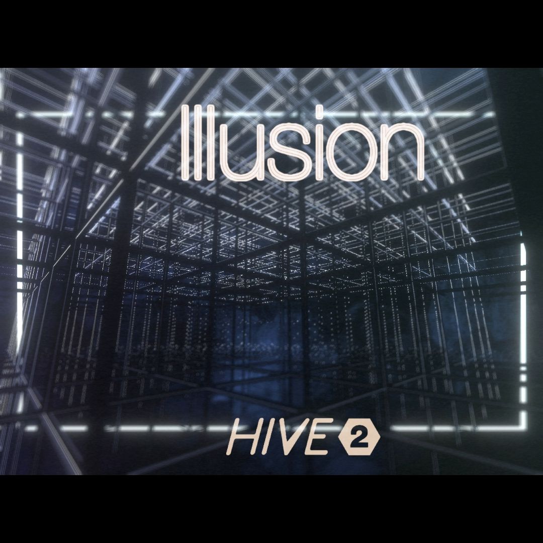 Illusion For Hive