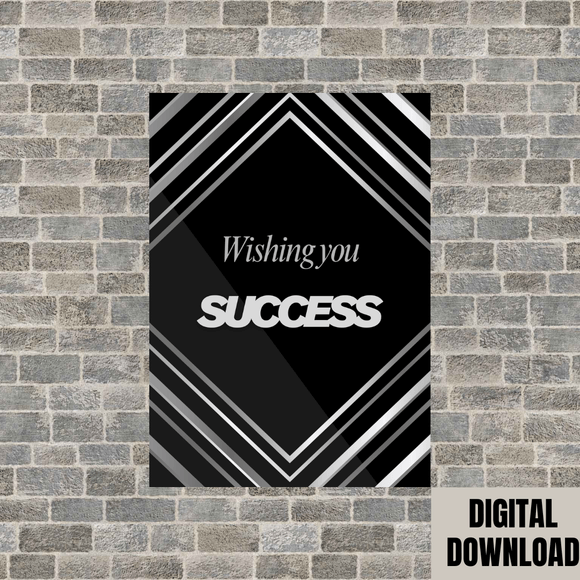 Cute Black &amp; White Success Card- Portrait. Printable- instant download, 5x7 In.