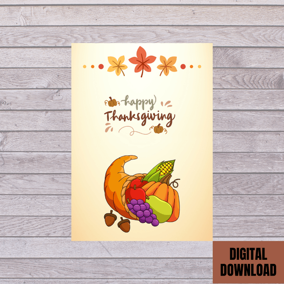 Beautiful Cornucopia Thanksgiving Card- Portrait. Printable- instant download, 5x7 In