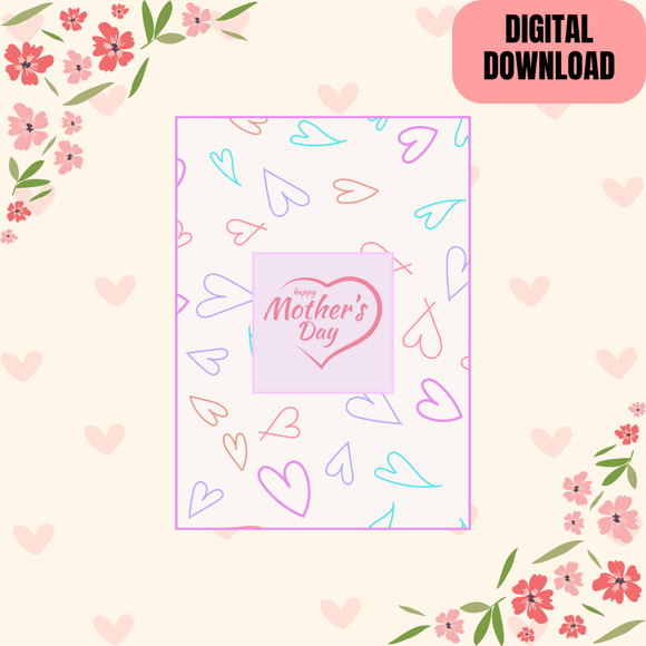 Cute Hearts Mother&#x27;s Day Card- Portrait. Printable- instant download, 5x7 In.