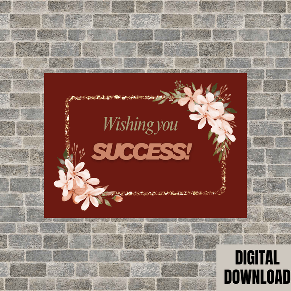 Beautiful Floral Success Card- Landscape. Printable- instant download, 7x5 In.
