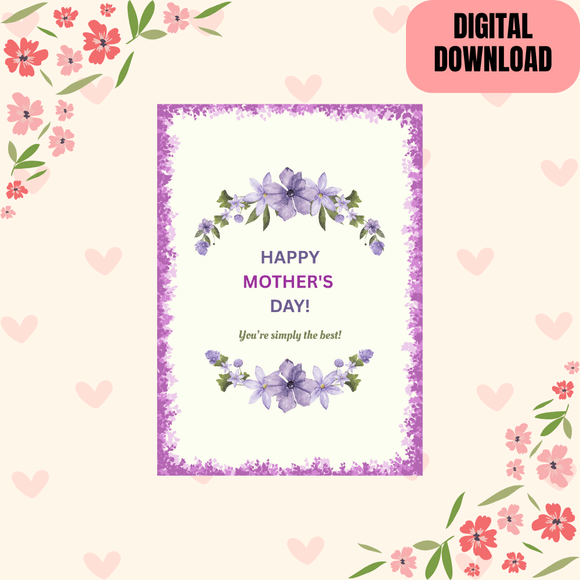 Lovely Happy Mother&#x27;s Day Card- Portrait. Printable- instant download, 5x7 In.