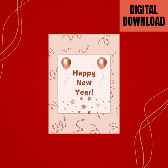 Cute Rose Gold New Year Card- Portrait. Printable- instant download, 5x 7 In.