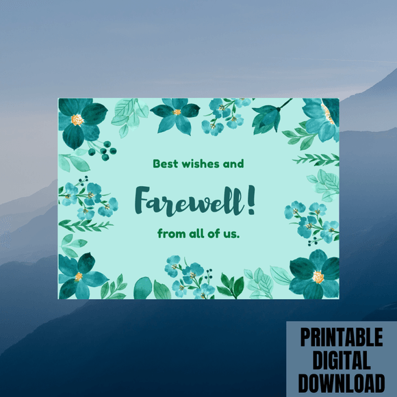Beautiful Blue Floral Farewell Card- Landscape. Printable- instant download, 7x5 In.