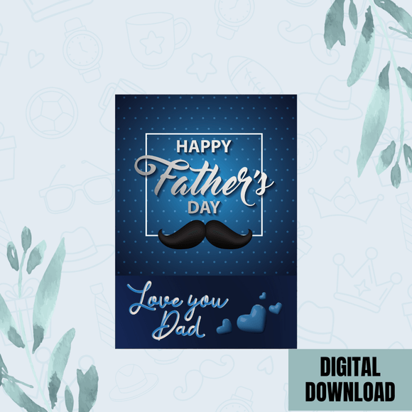 Beautiful Blue Happy Father&#x27;s Day Card- Portrait. Printable- instant download, 5x7 In.