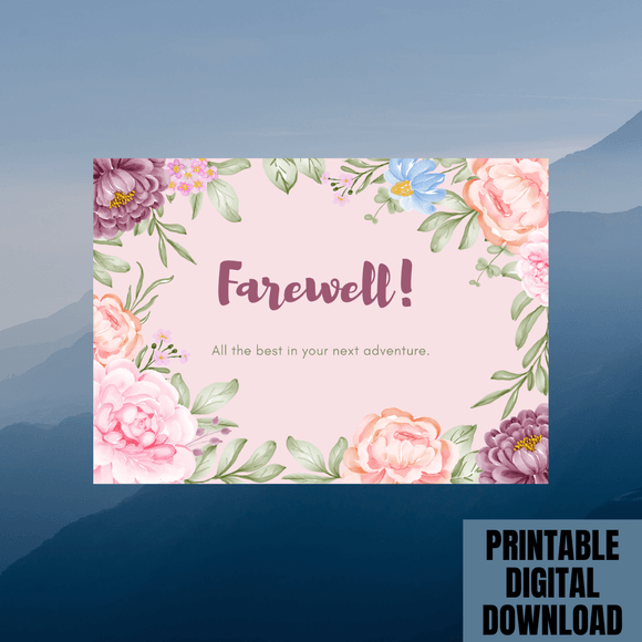 Beautiful Floral Farewell Card- Landscape. Printable- instant download, 7x5 In.