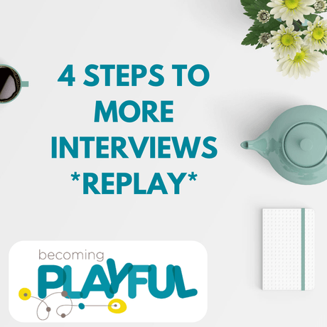 4 Steps for More Interviews (Replay)