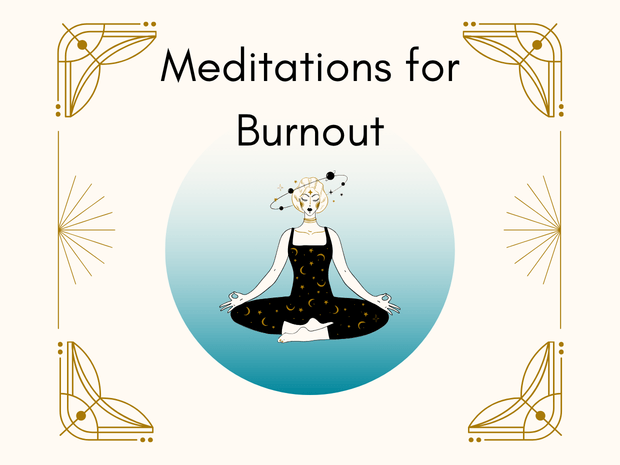 Meditations for Burnout