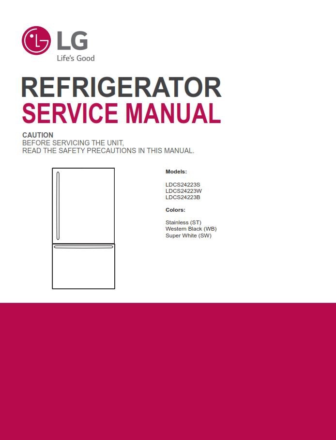 LG LDCS24223S LDCS24223B LDCS24223W Refrigerator Servi