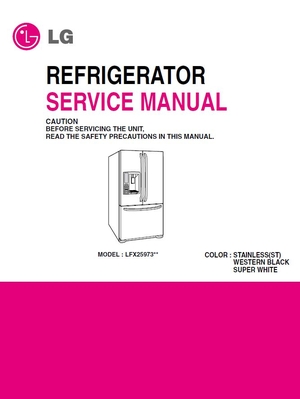 LG LFX25973 LFX25973ST LFX25973SB LFX25973SW Refrigerator Service Manual