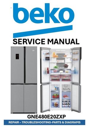 Beko GNE480E20ZXP Multi-Door Refrigerator Service Manual &amp; Repair Guide (PDF Download – 229 Pages)