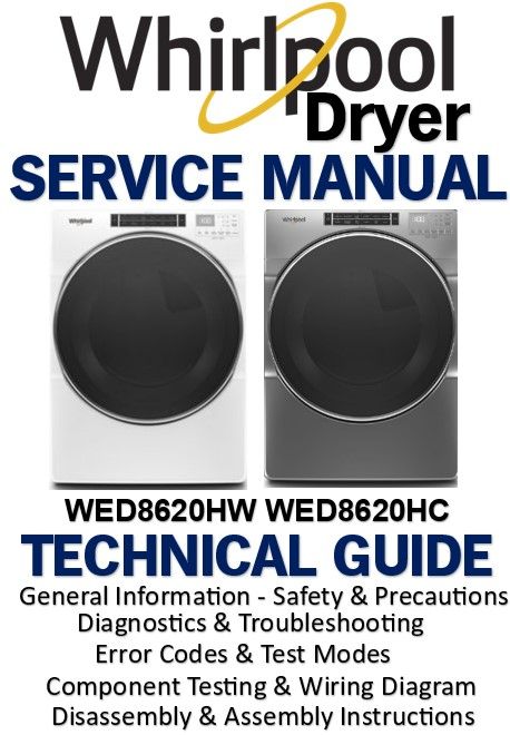 Whirlpool WED8620HW WED8620HC Dryer Service Manual
