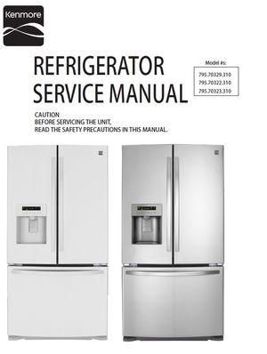 Kenmore 795 70322 70323 70329 Refrigerator Service Manual