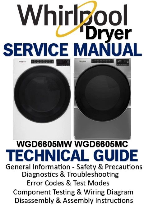 Whirlpool WGD6605MW WGD6605MC Dryer Service Manual