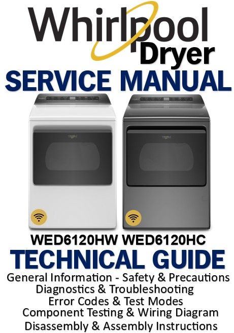 Whirlpool WED6120HW WED6120HC Dryer Service Manual