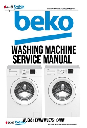 Beko WUE6511XWW WUE7511XWW Washing Machine Service Manual