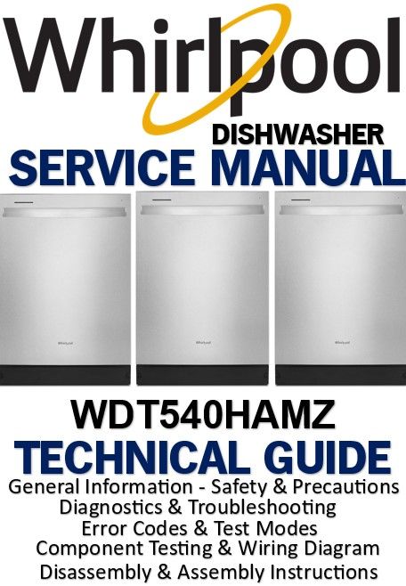 Whirlpool WDT540HAMZ Dishwasher Service Manual