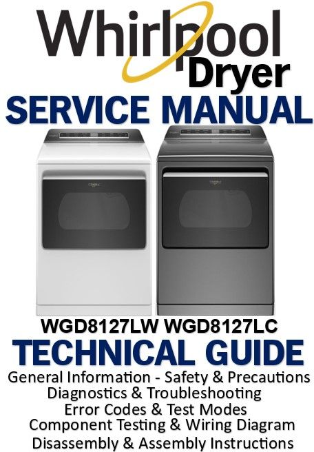 Whirlpool WGD8127LW WGD8127LC Dryer Service Manual