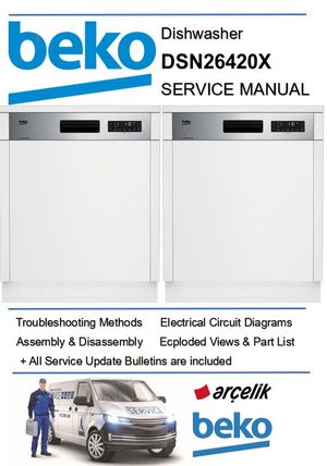 Beko DSN26420X Dishwasher Service Manual &amp; Repair Guide (PDF Download)