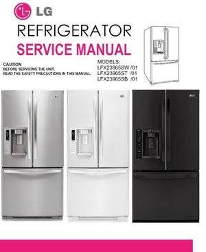 LG LFX23965S LFX23965ST LFX23965SW LFX23965SB Refrigerator Service Manual