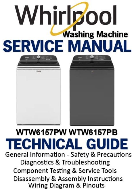 Whirlpool WTW6157PW WTW6157PB Top Load Washer Service Manual
