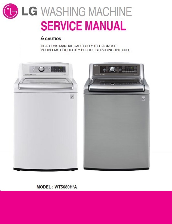 LG WT5680H WT5680HWA WT5680HVA Washer Service Manual and Repair Guide