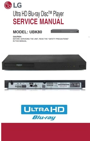 LG UBK80 Ultra HD Blu Ray Player Service Repair Manual 