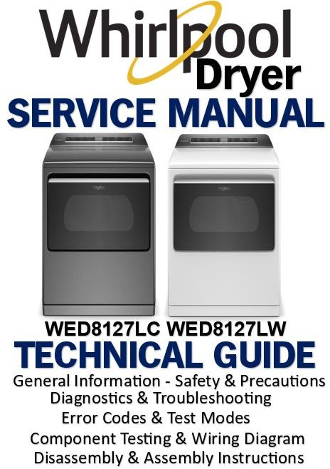 Whirlpool WED8127LC WED8127LW Dryer Service Manual