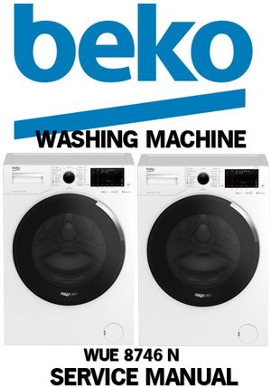 Beko WUE 8746 N Washing Machine Service Manual &amp; Smart System Repair Guide (PDF Download)