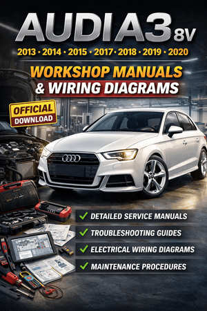 Audi A3 8V 2013–2020 Official Workshop Service Manual + Wiring Diagrams