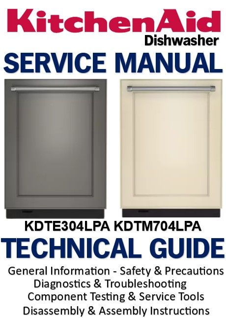KitchenAid KDTE304LPA KDTM704LPA Dishwasher Service Manual