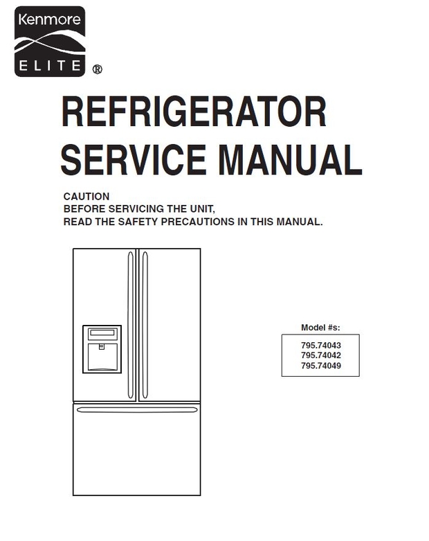 Kenmore Eliite 74043 74042 74049 Refrigerator Service Manual and Repair Guide
