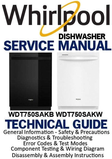 Whirlpool WDT750SAKB WDT750SAKW Dishwasher Service Manual