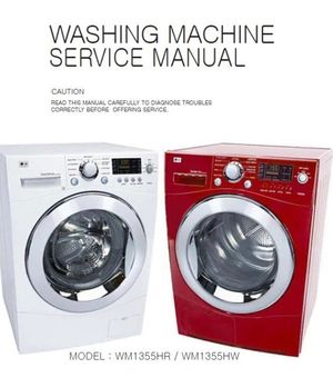 LG WM1355HR WM1355HW Washing Machine Service Manual and Repair Guide