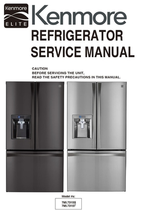 Kenmore Elite 73157 73153 Refrigerator Service Manual and Repair Guide