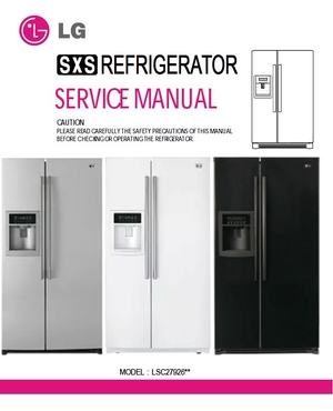 LG LSC27926ST LSC27926SB LSC27926SW Refrigerator Service Manual